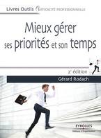 Mieux gérer ses priorités et son temps