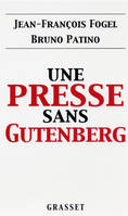 Une presse sans Gutenberg