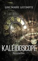 Kaléidoscope, Nouvelles