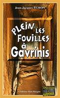 Plein les fouilles à Gavrinis