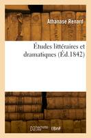 Études littéraires et dramatiques