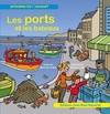 APPRENDRE EN S'AMUSANT - LES PORTS ET LES BATEAUX