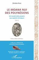 Le Moana Nui des Polynésiens, Un monde divin propice aux exploits héroïques - Tome 2