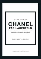 Little Book of Chanel par Lagerfeld - L'histoire d'un créateur de légende