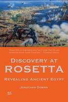DISCOVERY AT ROSETTA, REVEALING ANCIENT EGYPT