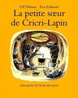 Petite soeur de cri cri lapin (La)