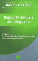 Rapports annueles des dirigeants, rapports à l'assemblée générale ordinaire annuelle des sociétés commerciales