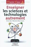 Enseigner les sciences et technologies autrement