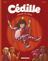 2, Cédille - Tome 2 - PANIQUE AU CIRQUE