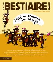 Tous au bestiaire !, 1, Malin comme un singe