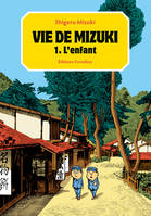 1, L'enfant, Vie de Mizuki t1