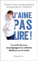 J'aime pas lire !, La Méthode pour accompagner les enfants fâchés avec les mots