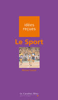 SPORT (LE) -PDF, idées reçues sur le sport