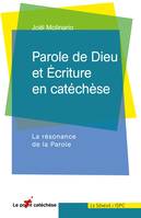 Parole de Dieu et Écriture en catéchèse, La résonance de la Parole