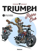 Triumph riders club, 1, Triumph Rider's Club