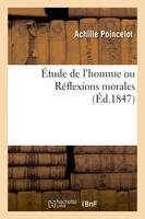 Étude de l'homme ou Réflexions morales