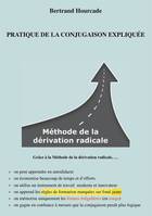 Pratique de la conjugaison simplifiée, Méthode de la dérivation radicale