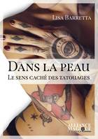 Dans la peau, Le sens caché des tatouages