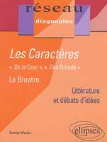 La Bruyère, Les Caractères - 'De la cour', 'Des grands', 