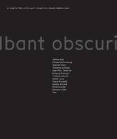 Ibant obscuri, Exposition collective, [roubaix, la condition publique, 18 septembre-20 décembre 2020]