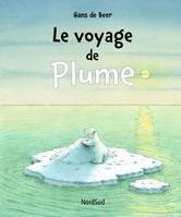 Les aventures de Plume , Le voyage de Plume