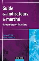 Guide des indicateurs de marché, Economiques et financiers