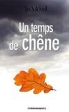 Un temps de chêne