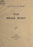 D'un mirage secret