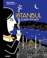 Les recettes culte - Istanbul