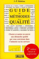 Guide des méthodes de la qualité, Choisir et mettre en oeuvre une démarche qualité