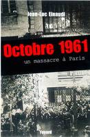 Octobre 1961, Un massacre à Paris