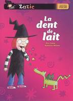 Zazie sorcière : La dent de lait