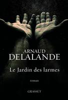 Le jardin des larmes / roman