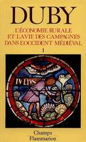 L'Économie rurale et la vie des campagnes dans l'Occident médiéval, L'economie rurale et la vie des campagnes dans l'occident t.1