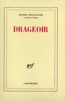 Drageoir, retouches