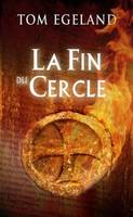 La Fin du Cercle