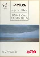 6 juin 1944 ., 5, Juno beach courseulles