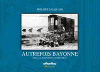 Autrefois Bayonne