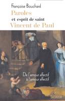 Paroles et esprit de saint Vincent de Paul, De l´amour affectif à l´amour effectif