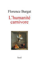 Sciences humaines (H.C.) L'Humanité carnivore