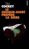 Le Croque-mort préfère la bière, roman