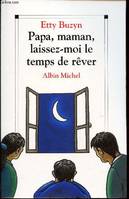 Papa, maman, laissez-moi le temps de r√å√Ñ√•¬ªver--