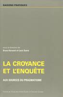 La croyance et l’enquête, Aux sources du pragmatisme