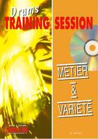 Drums Training Session : Métier & Variété