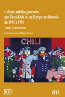 Culture, médias, pouvoirs aux États-Unis et en Europe occidentale de 1945 à 1991, Textes et documents