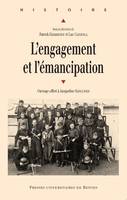 L'engagement et l'émancipation, Ouvrage offert à jacqueline sainclivier