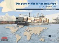 Des ports et des cartes en Europe, Atlas devport