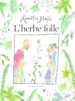 L'herbe folle