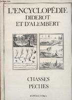 L'Encyclopédie / Diderot et d'Alembert., [15], Chasses, pêches, L'Encyclopédie : Chasses et pêches, [recueil de planches sur les sciences, les arts libéraux et les arts méchaniques]