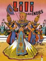 Les mille et un tours de l'espiègle Lili., 23, Lili - Tome 23, Lili aux Indes